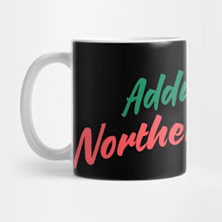 Addicted to Northern lights Mug